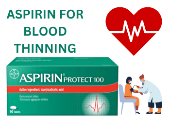 Aspirin for Blood Thinning